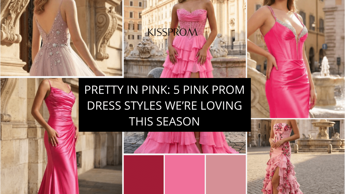Pretty in Pink: 5 Pink Prom Dress Styles We’re Loving This Season - KissProm